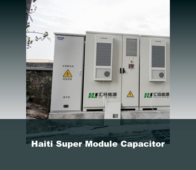 Haiti Super Module Capacitor