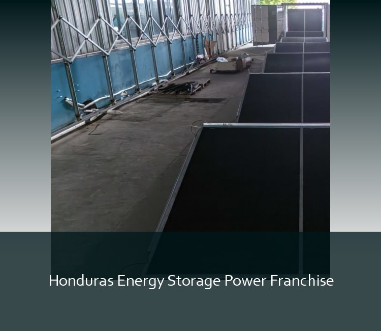 Honduras Energy Storage Power Franchise