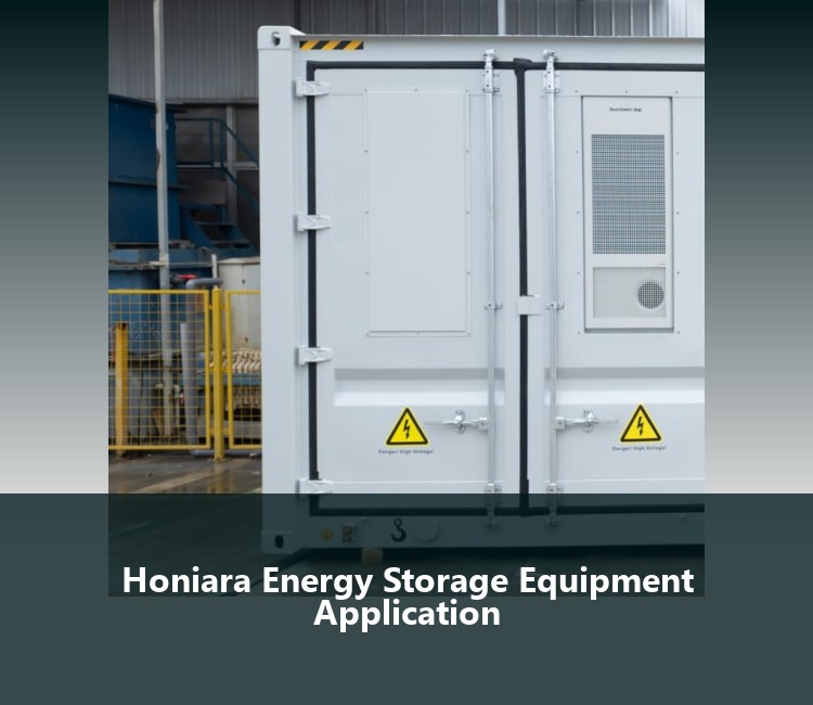 Honiara Energy Storage Equipment Application