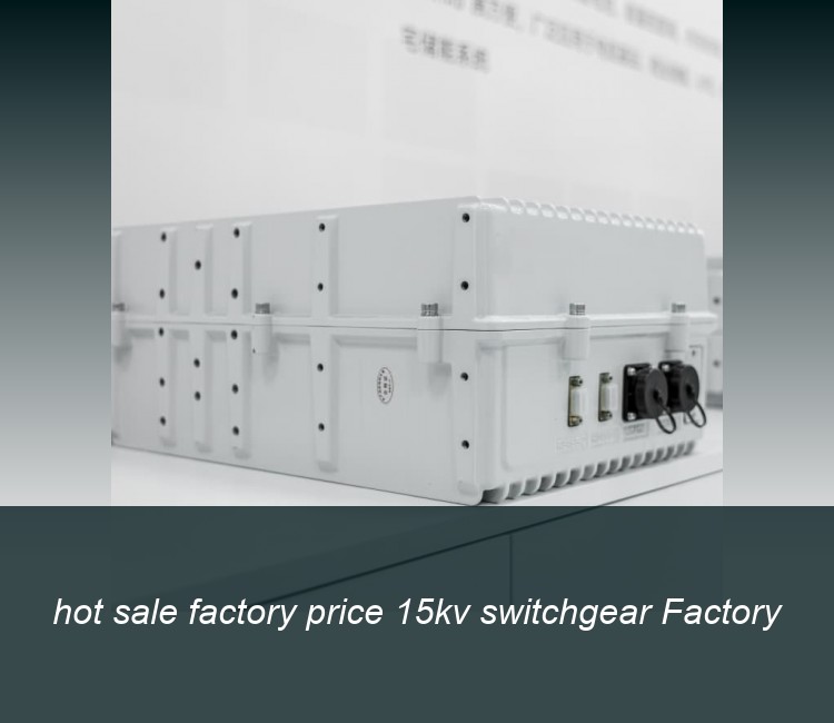 hot sale factory price 15kv switchgear Factory