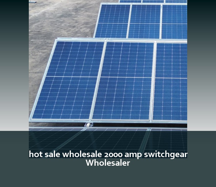 hot sale wholesale 2000 amp switchgear Wholesaler