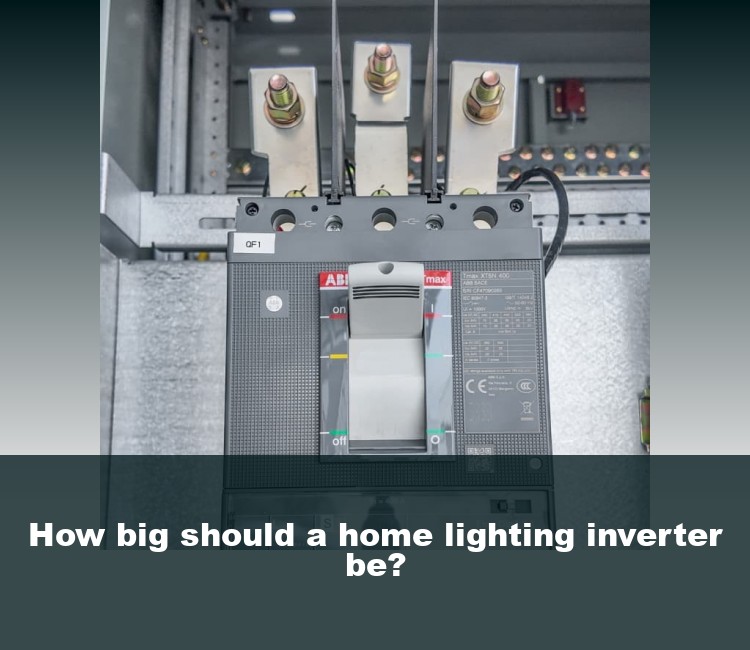How big should a home lighting inverter be?