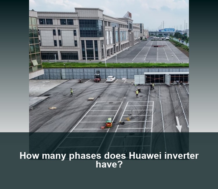 How many phases does Huawei inverter have?
