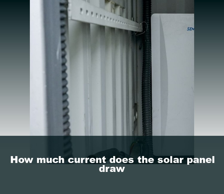 How much current does the solar panel draw