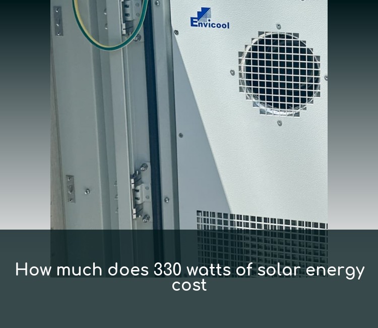 How much does 330 watts of solar energy cost