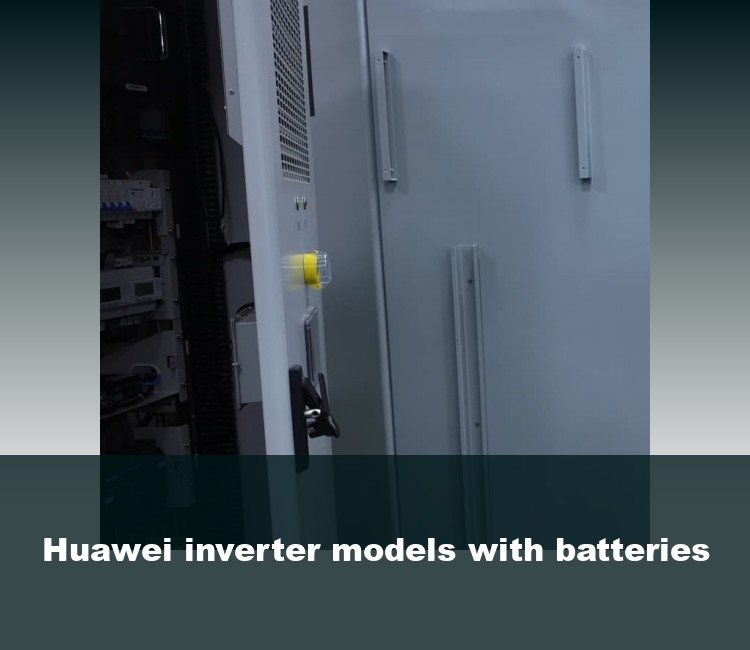Huawei inverter models with batteries
