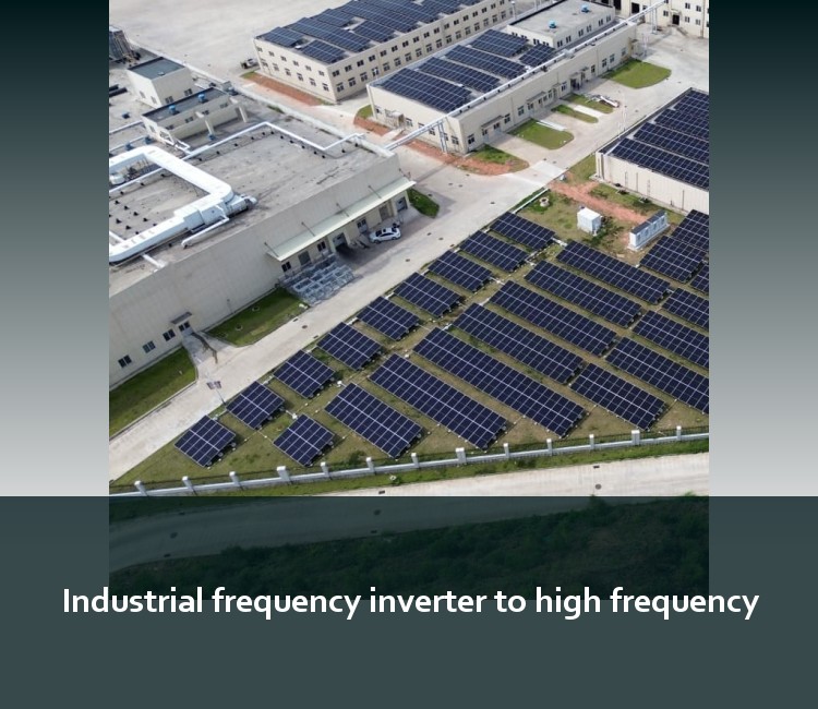 Industrial frequency inverter to high frequency