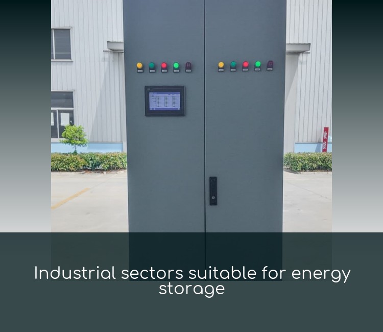 Industrial sectors suitable for energy storage