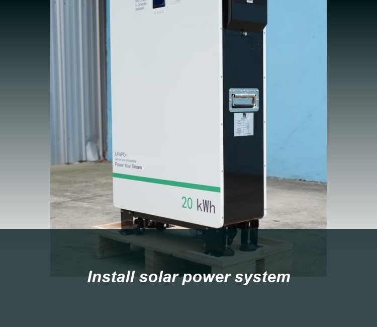Install solar power system