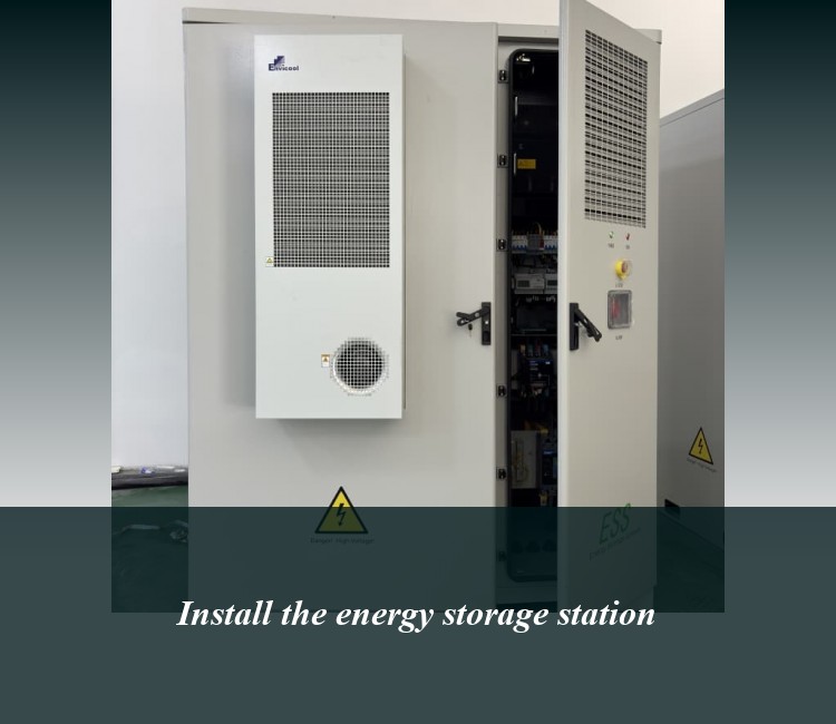 Install the energy storage station