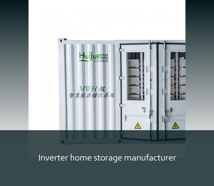 Inverter home storage manufacturer