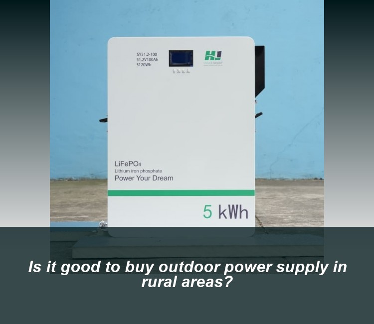Is it good to buy outdoor power supply in rural areas?
