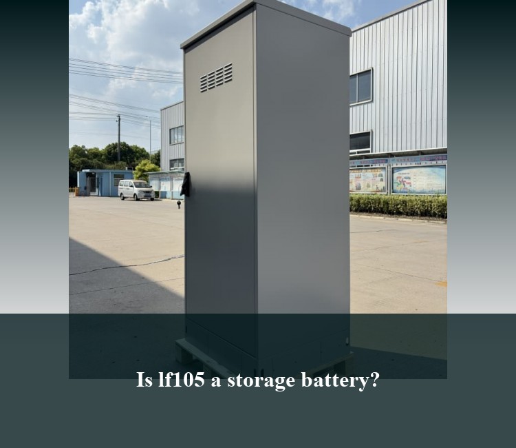 Is lf105 a storage battery?