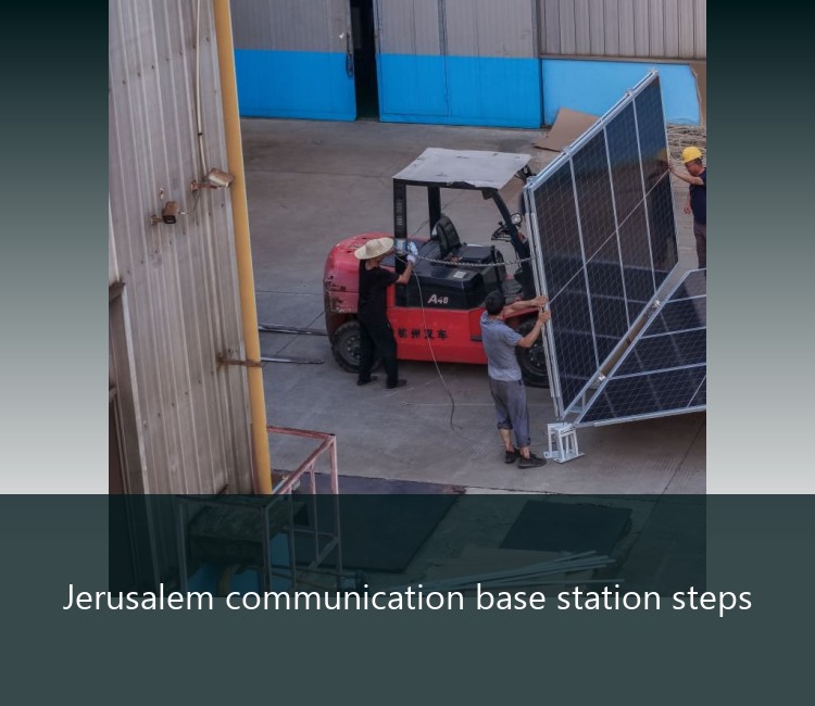 Jerusalem communication base station steps