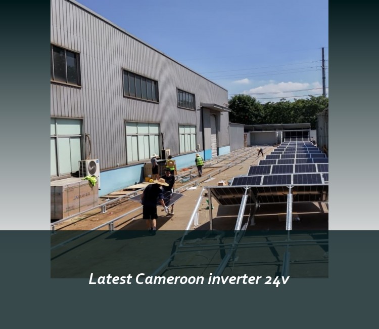 Latest Cameroon inverter 24v