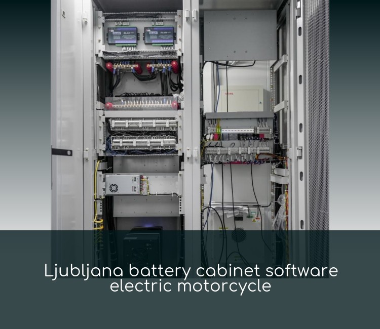 Ljubljana battery cabinet software electric motorcycle