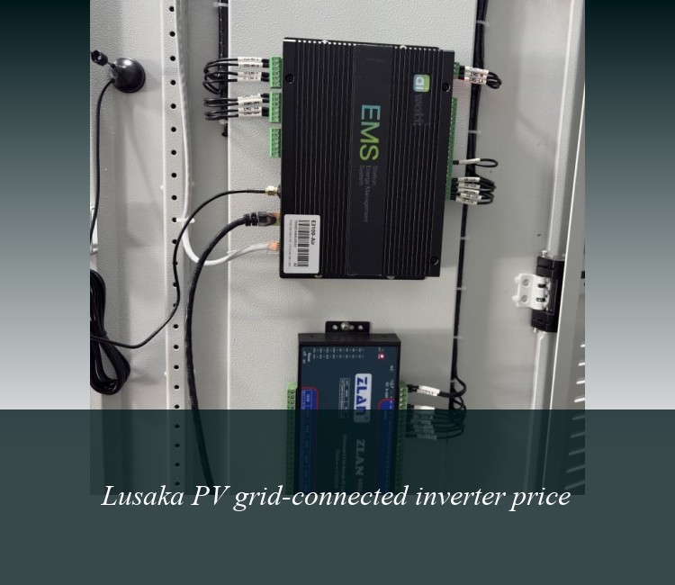 Lusaka PV grid-connected inverter price