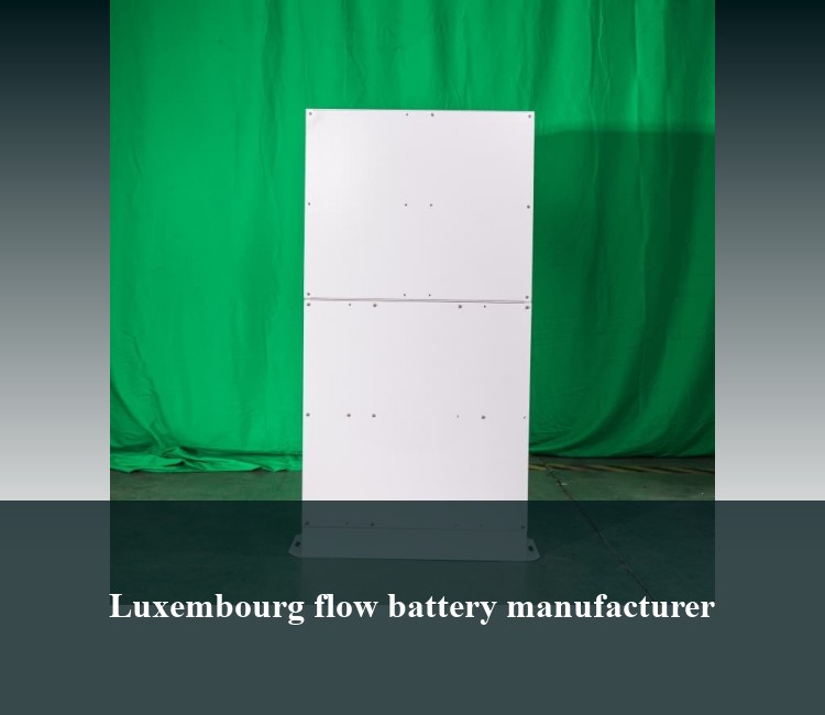 Luxembourg flow battery manufacturer