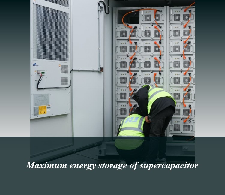 Maximum energy storage of supercapacitor
