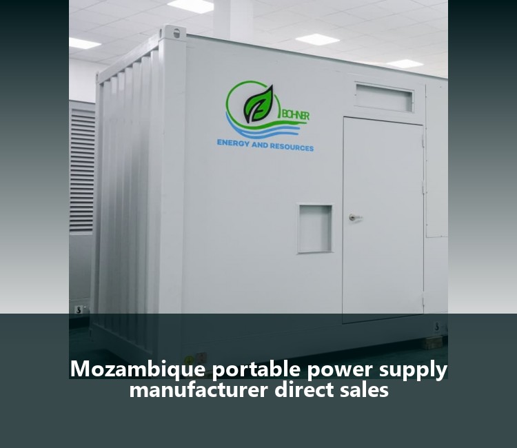 Mozambique portable power supply manufacturer direct sales