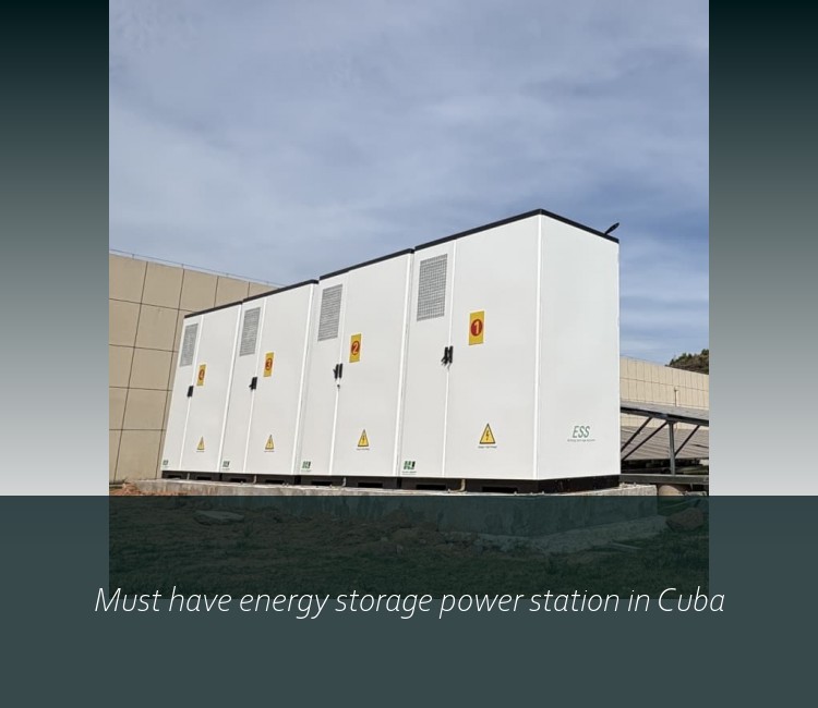 Must have energy storage power station in Cuba