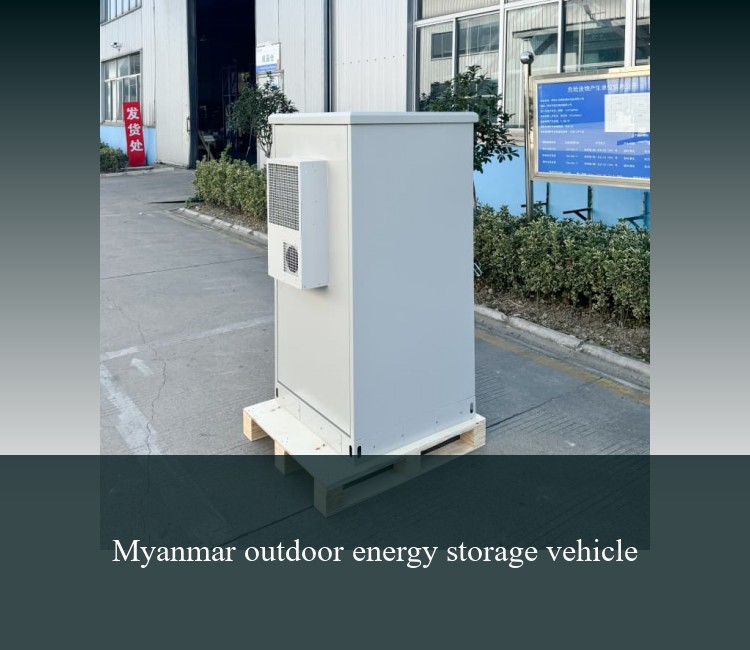 Myanmar outdoor energy storage vehicle
