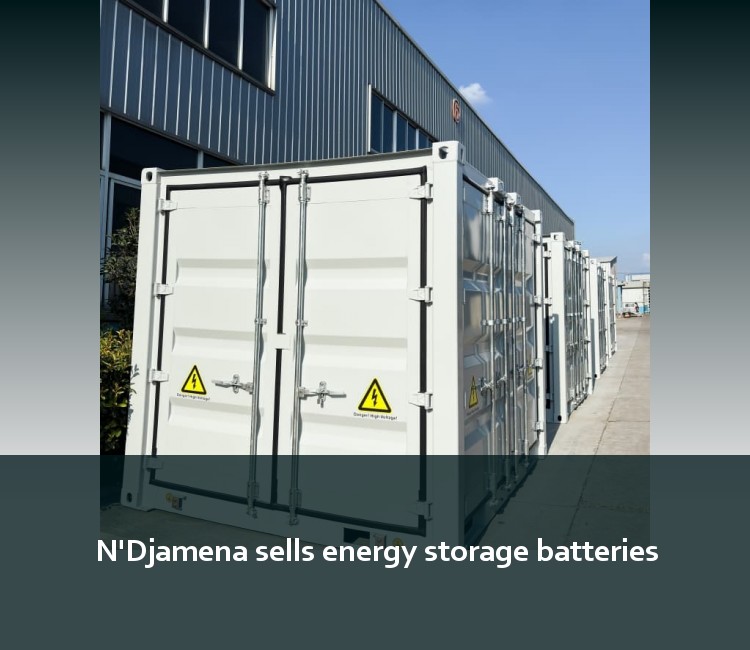 N'Djamena sells energy storage batteries