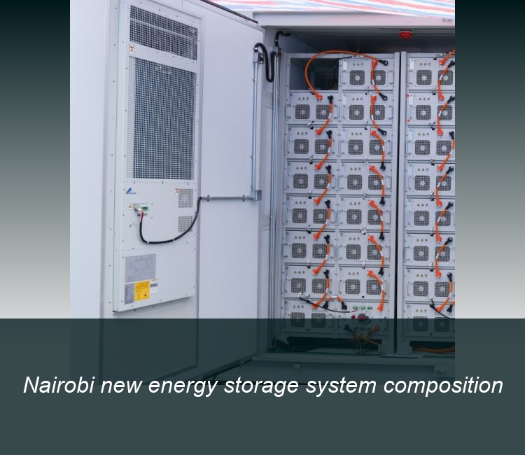 Nairobi new energy storage system composition