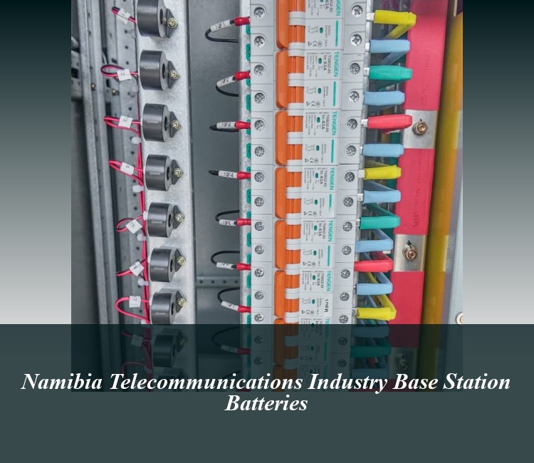Namibia Telecommunications Industry Base Station Batteries
