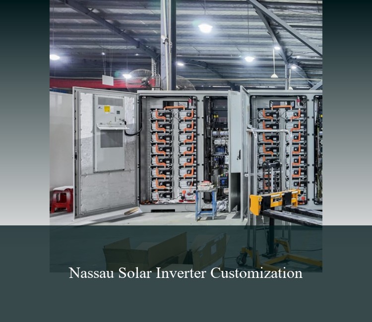 Nassau Solar Inverter Customization