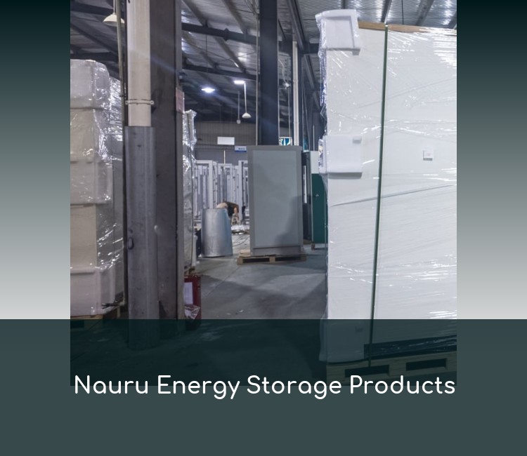 Nauru Energy Storage Products