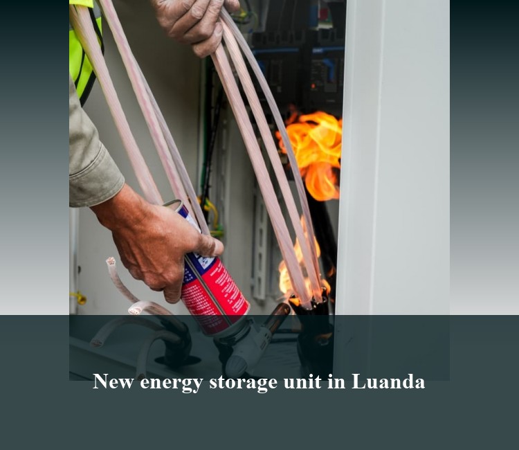 New energy storage unit in Luanda