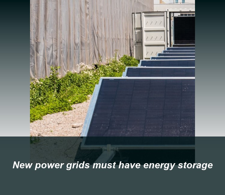 New power grids must have energy storage