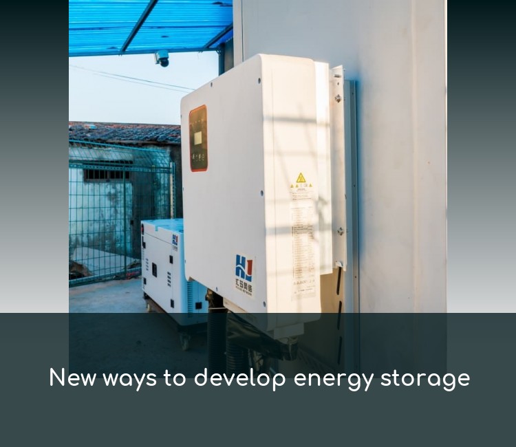 New ways to develop energy storage