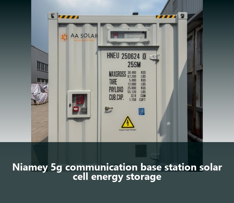 Niamey 5g communication base station solar cell energy storage