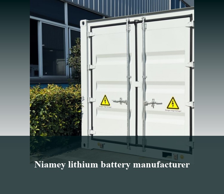 Niamey lithium battery manufacturer