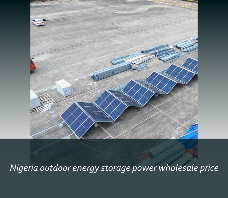 Nigeria outdoor energy storage power wholesale price