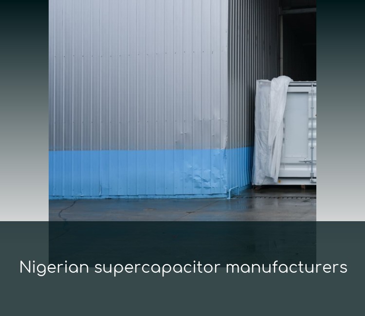 Nigerian supercapacitor manufacturers