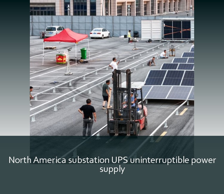 North America substation UPS uninterruptible power supply