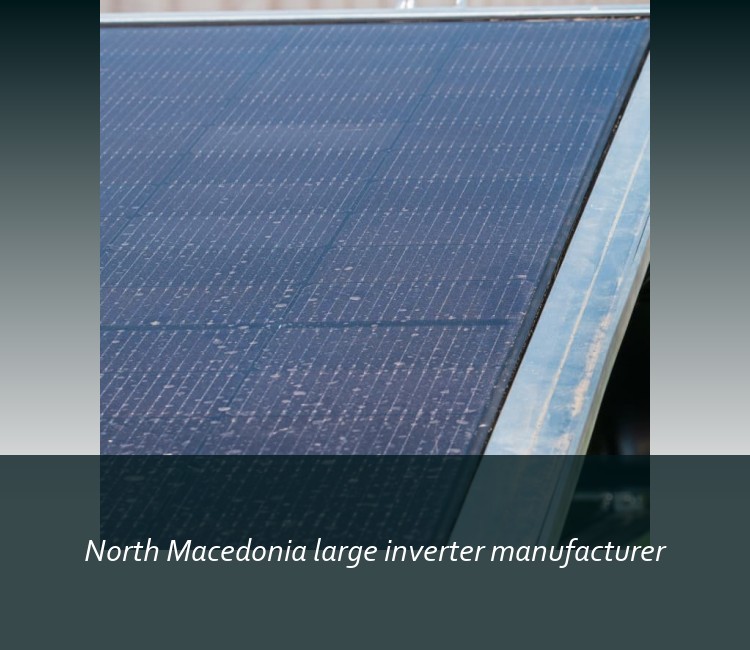 North Macedonia large inverter manufacturer