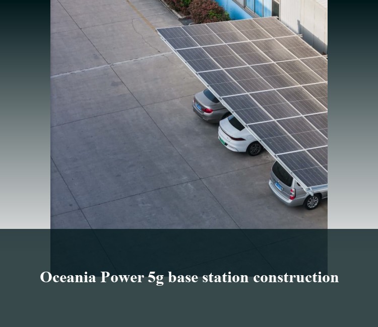 Oceania Power 5g base station construction