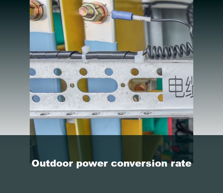 Outdoor power conversion rate