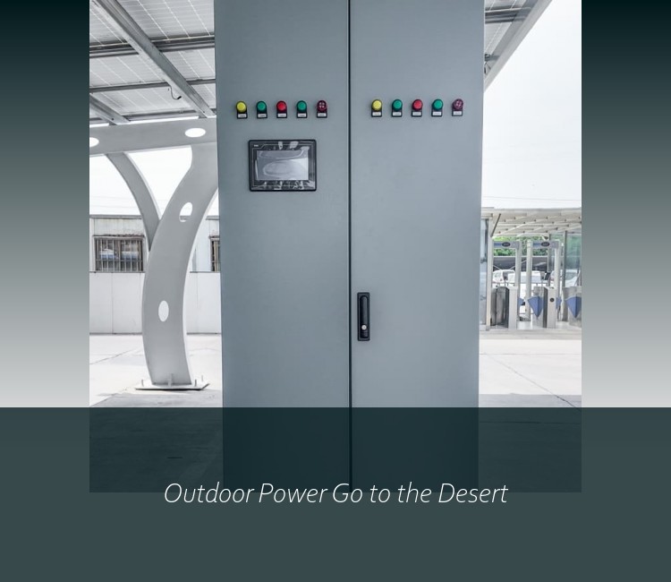 Outdoor Power Go to the Desert
