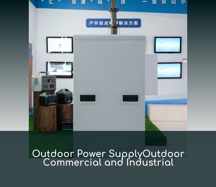 Outdoor Power SupplyOutdoor Commercial and Industrial