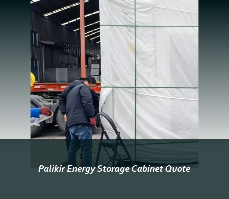 Palikir Energy Storage Cabinet Quote