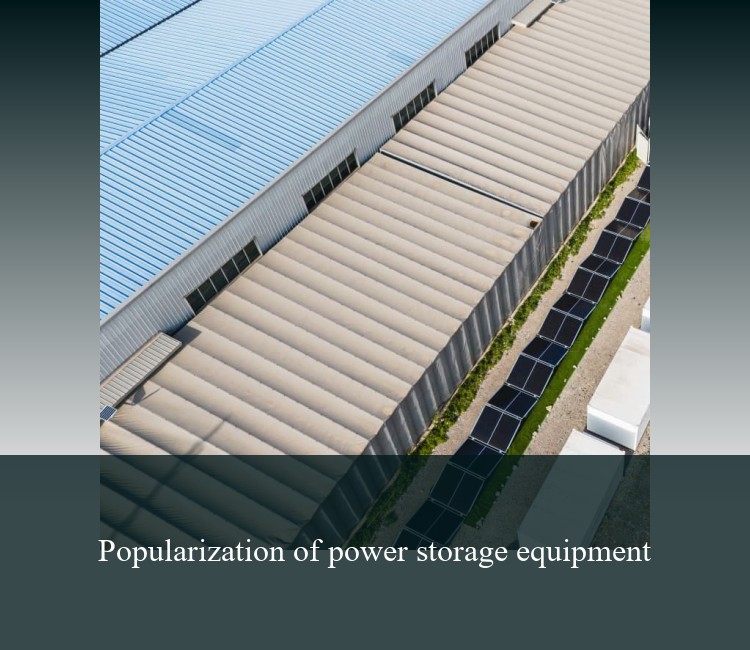 Popularization of power storage equipment