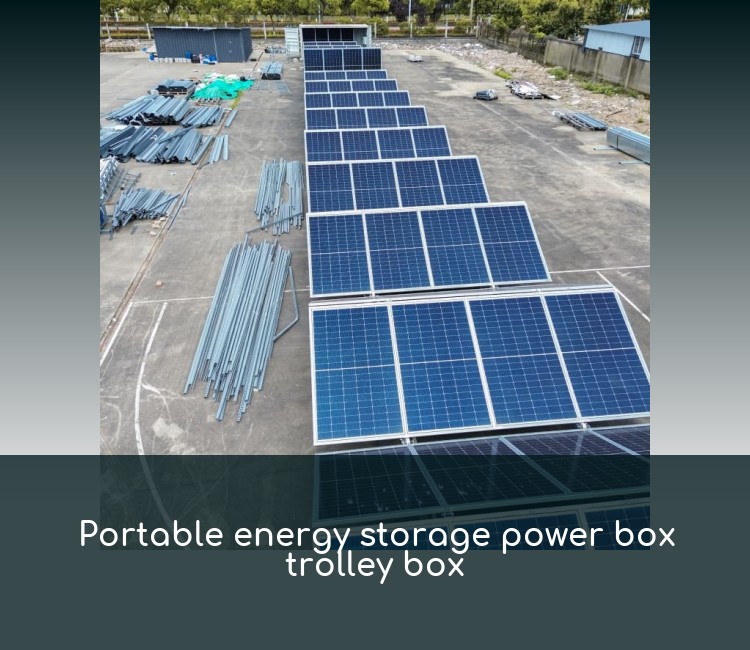 Portable energy storage power box trolley box
