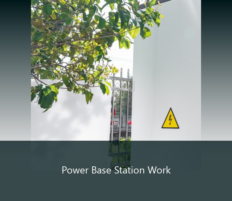 Power Base Station Work