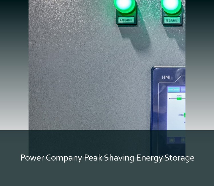 Power Company Peak Shaving Energy Storage