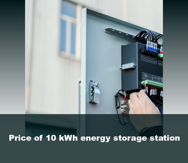 Price of 10 kWh energy storage station